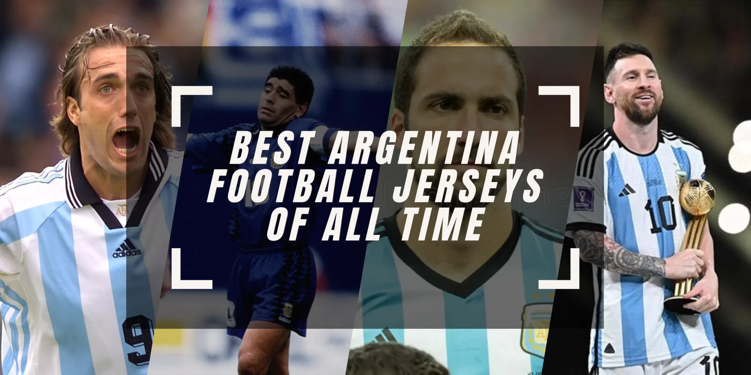 Argentina Football Jerseys of All Time | Every Iconic Albiceleste Kit Ranked